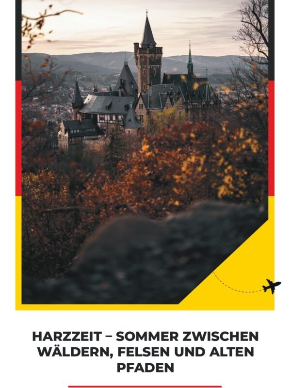 Harzzeit – Sommer zwischen Wäldern, Felsen und alten Pfaden