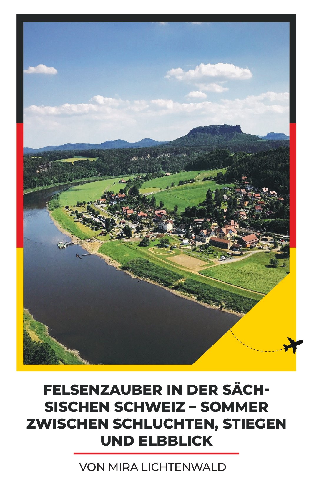 FELSENZAUBER IN DER SÄCHSISCHEN SCHWEIZ – SOMMER ZWISCHEN SCHLUCHTEN, STIEGEN UND ELBBLICK